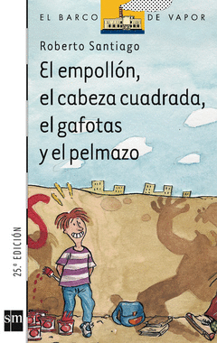 El Empollon, el Cabeza Cuadrada, el Gafotas y el Pelmazo