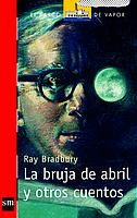 N. 138 la Bruja de Abril y Otros Cuentos