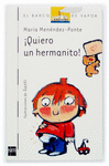 N. 101 ¡Quiero un Hermanito!