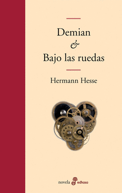 Demian; Bajo las Ruedas