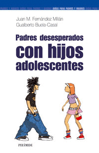 Padres Desesperados con Hijos Adolescentes