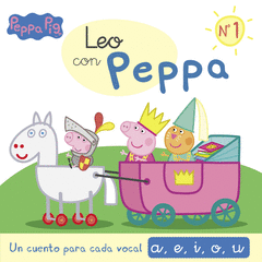 Un Cuento para Cada Letra: Vocales (Leo con Peppa 1)