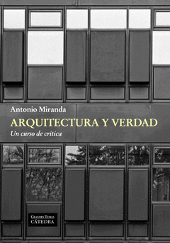 Arquitectura y Verdad. Un Curso de Critica