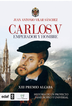 Carlos V, Emperador y Hombre
