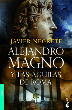 Alejandro Magno y las Aguilas de Roma Booket