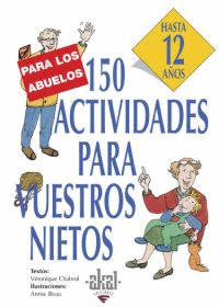 150 Actividades para vuestros Nietos Hasta 12 Años