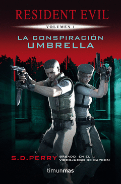 La Conspiracion Umbrella. Resident Evil Vol. 1