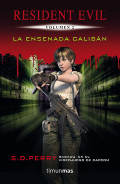 La Ensenada Caliban. Resident Evil Vol. 2