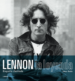 Lennon. La Leyenda + Cd