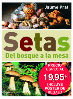 Setas. Del Bosque a la Mesa + Poster