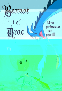 En Bernat I el Drac. Una Princesa en Perill