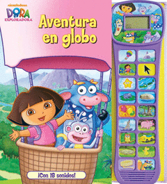 Aventura en Globo (Dora la Exploradora). ¡Con 18 Sonidos!