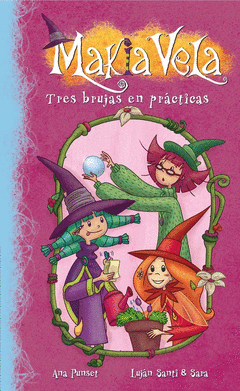 Tres Brujas en Practicas (Makia Vela Num. 9)