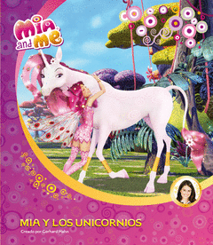 Mia y los Unicornios (Mia And me. Primeras Lecturas 1)