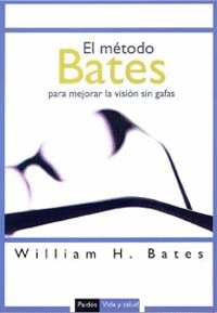 Metodo Bates Mejorar Vision sin Gafas