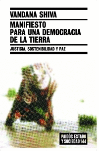 Manifiesto para una Democracia de la Tierra Justicia Sostenibilidad Paz