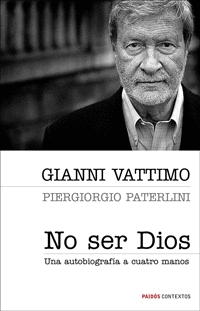 No Ser Dios Autobiografia a Cuatro Manos