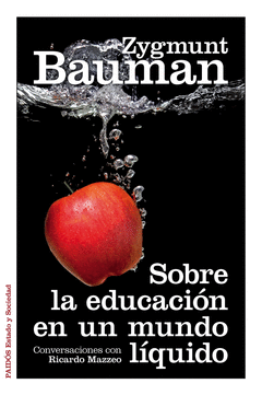 Sobre la Educacion en un Mundo Liquido. Conversaciones con Ricardo Mazzeo
