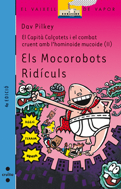 N. 139 el Capit· Calçotets Els Mocorobots Ridiculs Parte Ii (Hominoide Mucoide)