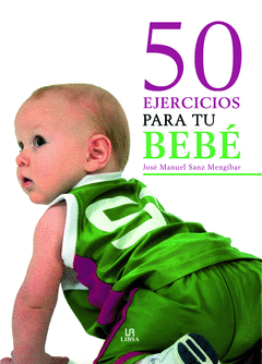 50 Ejercicios para tu Bebe