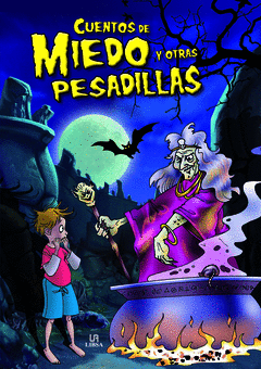 Cuentos de Miedo y Otras Pesadillas Col. cuentos de Fantasia