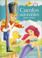 Cuentos Adorables para Soñar (Juega a Leer)