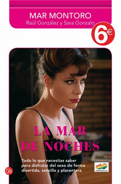 La Mar de Noches (Coleccion 6€). Todo lo que Necesitas Saber para Disfrutar del Sexo de Forma Dovert