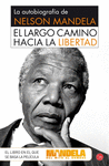 El Largo Camino Hacia la Libertad (Bolsillo): la Autobiografía de Nelson Mandela