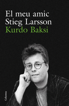 Meu Amic Stieg Larsson, el