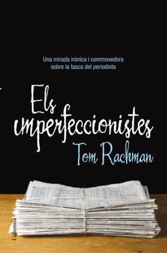 Imperfeccionistes, Els
