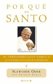 Por que Es Santo el Verdadero Juan Pablo Ii