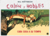 Calvin y Hobbes. Cada Cosa a Su Tiempo