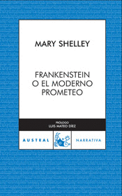 Frankenstein o el Moderno Prometeo Austral