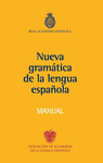 MANUAL NUEVA GRAMATICA DE LA LENGUA ESPAÑOLA