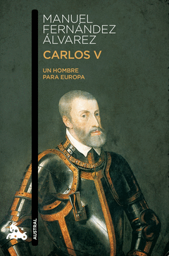 Carlos V un Hombre para Europa Austral