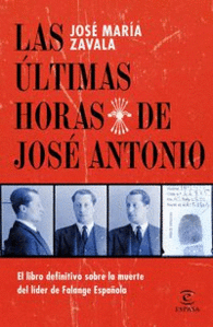 Las Últimas Horas de José Antonio