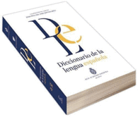 DICCIONARIO DE LA LENGUA ESPAÑOLA. VIGESIMOTERCERA EDICIÓN. VERSIÓN NORMAL