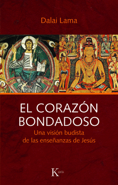 Corazon Bondadoso, el. Una Vision Budista de las Enseñanzas de Jesus