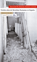 Treinta Años Derechos Humanos en España Balance 2007