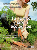 Tu Huerto y Jardin Ecologico