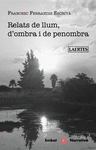 Relats de Llum, D'ombra I de Penombra