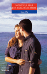 Nomes la Mar Ens Parlara D'amor