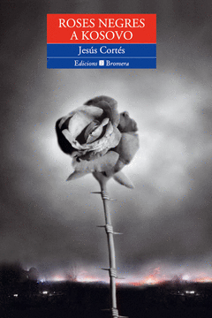 Roses Negres a Kosovo