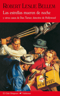 Las Estrellas Mueren de Noche y Otros Casos de Dan Turner, Detective de Hollywood