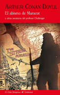 El Abismo de Maracot. Y Otras Aventuras del Profesor Challenger