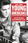 Young Americans. La Cultura del Rock (1951-1965)