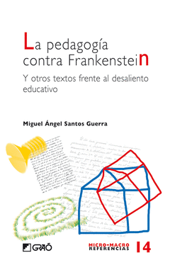 La Pedagogia Contra Frankenstein