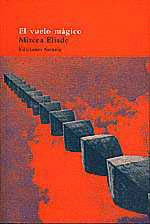 El Vuelo Magico y Otros Ensayos. 4º Ed