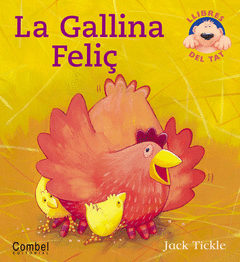 Gallina Feliç, la