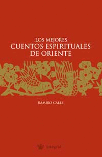 Mejores Cuentos Espirituales de Oriente, los
